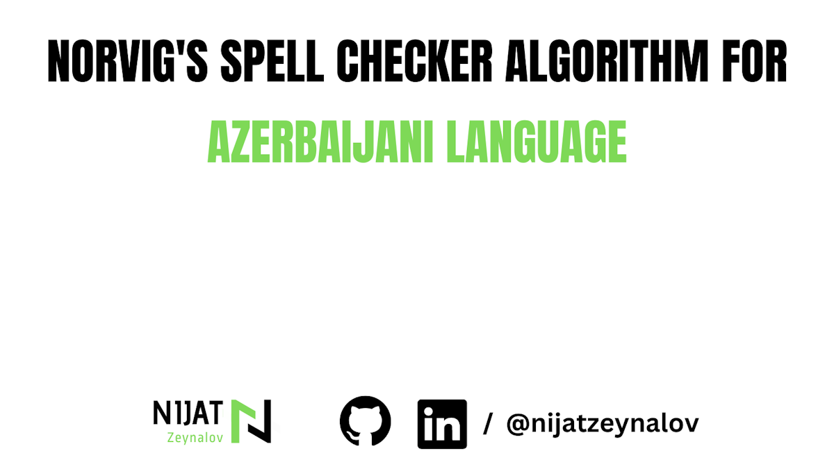 Norvig's Spell Checker Algorithm for Azerbaijani Language